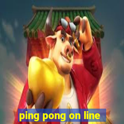 ping pong on line